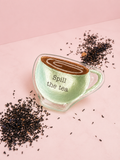 Spill the Tea - Tea Tray