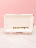 You Are Amazing Trinket Tray