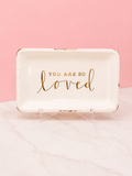 You Are So Loved Trinket Tray