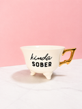 Kinda Sober Tea Cup