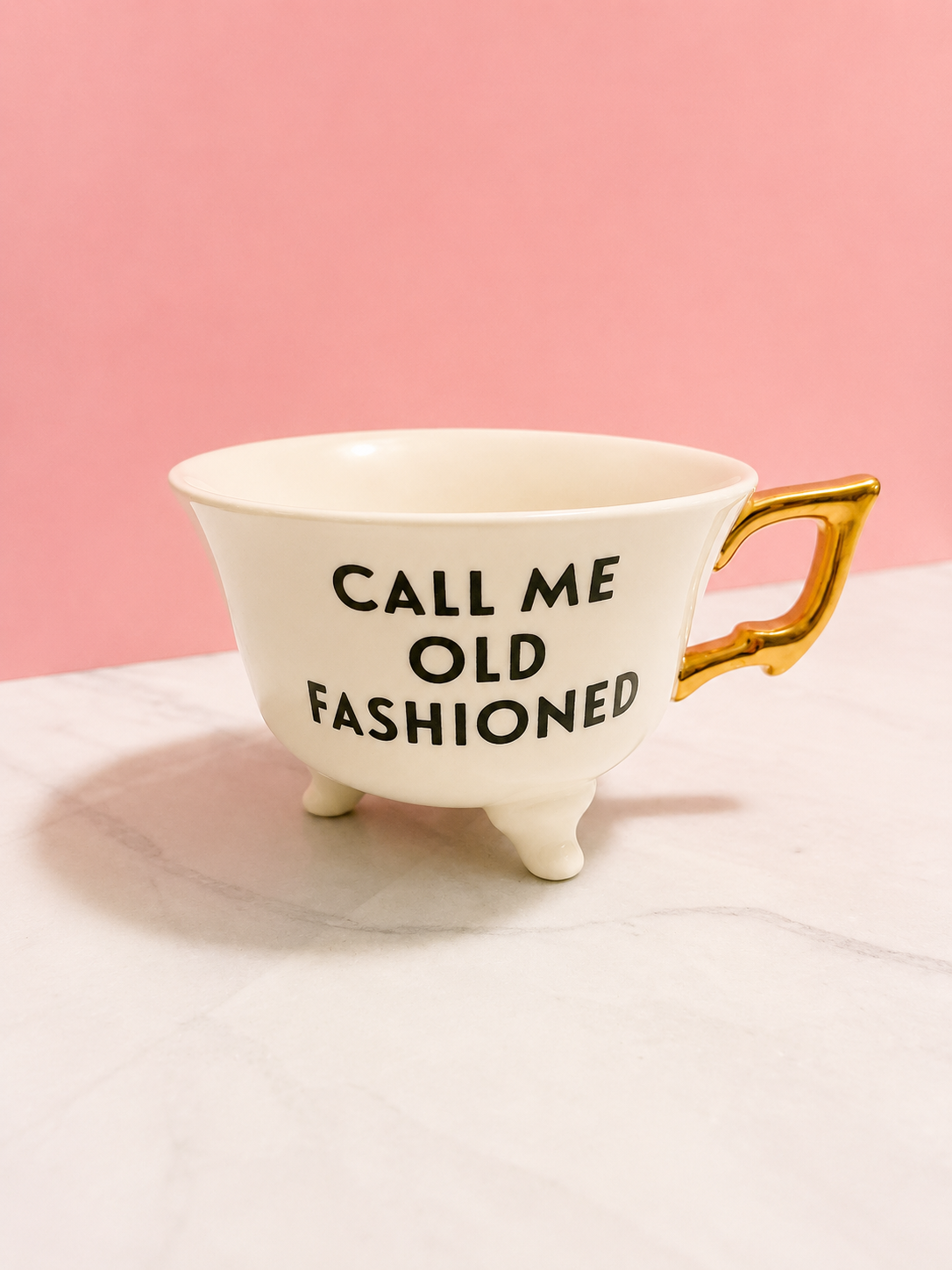 Call Me Old Fashion Tea Cup