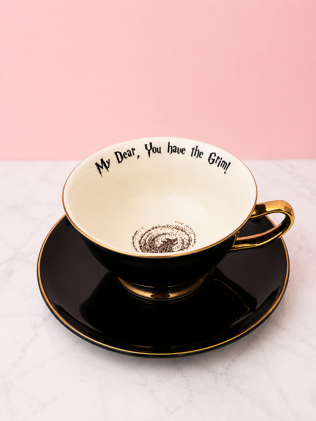 My Dear You Have the Grim Tea Cup